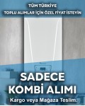 Tüm Türkiye ( Sadece Kombi Alımı ) +5.600,00TL